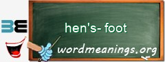 WordMeaning blackboard for hen's-foot